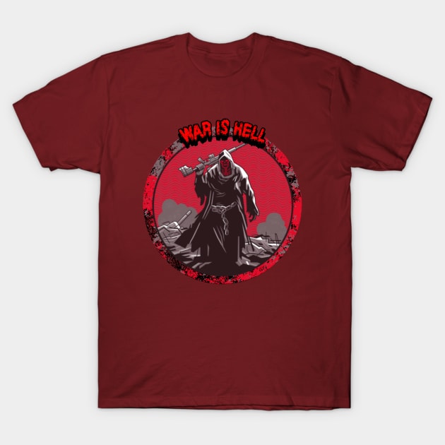 War is Hell T-Shirt by CTJFDesigns